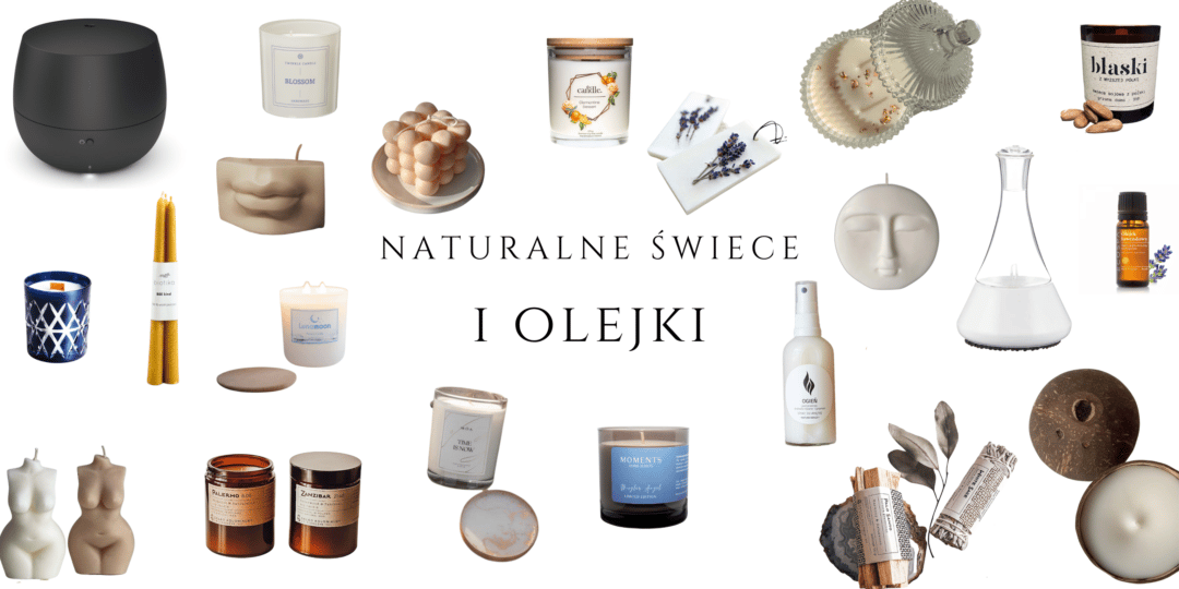 naturalne świece sojowe olejki eteryczne polskie marki gdzie kupić które wybrać bawełniany knot drewniany